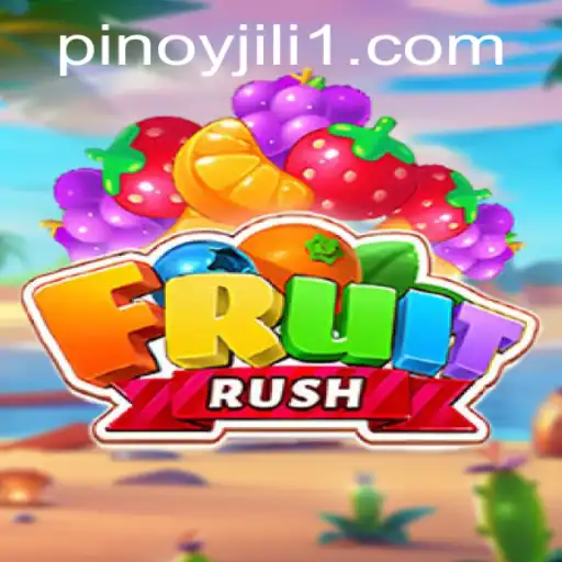 Explore the Thrilling World of FruitRush by JILI1.COM